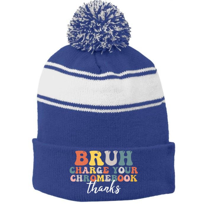 Bruh Charge Your Chromebook Thanks Funny Teachers Stripe Pom Pom Beanie