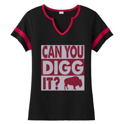 Buffalo Can You Digg It Great Football Fans Lovers Gift Ladies Halftime Notch Neck Tee