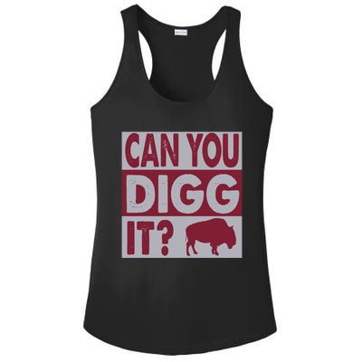 Buffalo Can You Digg It Great Football Fans Lovers Gift Ladies PosiCharge Competitor Racerback Tank