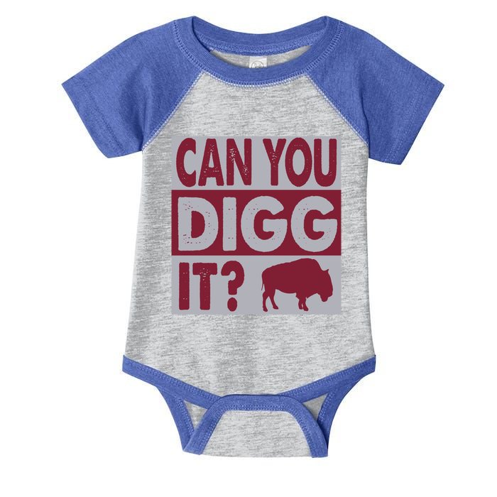 Buffalo Can You Digg It Great Football Fans Lovers Gift Infant Baby Jersey Bodysuit