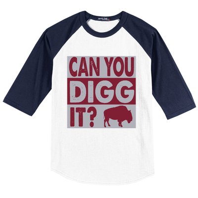 Buffalo Can You Digg It Great Football Fans Lovers Gift Baseball Sleeve Shirt