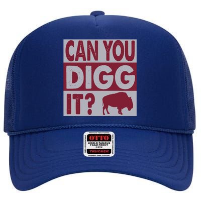 Buffalo Can You Digg It Great Football Fans Lovers Gift High Crown Mesh Back Trucker Hat