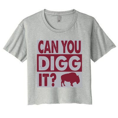 Buffalo Can You Digg It Great Football Fans Lovers Gift Women's Crop Top Tee