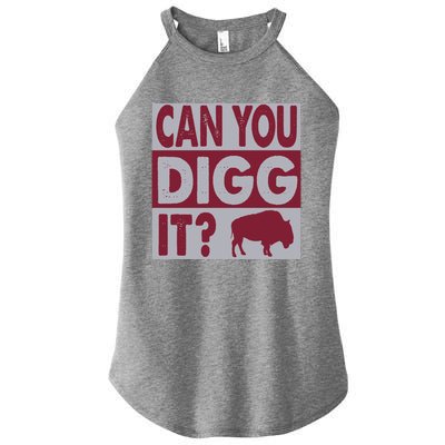 Buffalo Can You Digg It Great Football Fans Lovers Gift Women's Perfect Tri Rocker Tank