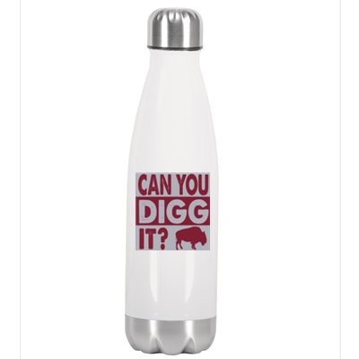 Buffalo Can You Digg It Great Football Fans Lovers Gift Stainless Steel Insulated Water Bottle