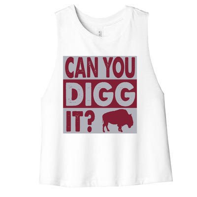 Buffalo Can You Digg It Great Football Fans Lovers Gift Women's Racerback Cropped Tank