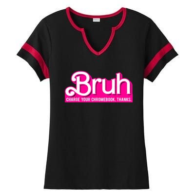 Bruh Charge Your Chromebook Thanks Pink Funny Teacher School Ladies Halftime Notch Neck Tee