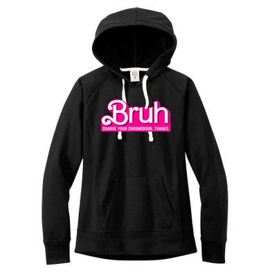 Bruh Charge Your Chromebook Thanks Pink Funny Teacher School Women's Fleece Hoodie