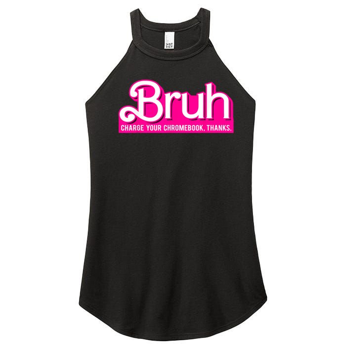 Bruh Charge Your Chromebook Thanks Pink Funny Teacher School Women's Perfect Tri Rocker Tank