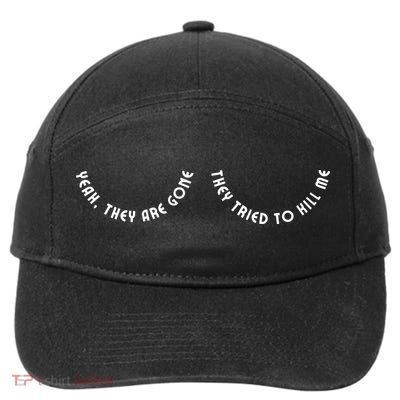 Breast Cancer Yeah They Are Gone They Tried To Kill Me 7-Panel Snapback Hat