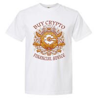 Buy Crypto Yes This Is A Financial Advice Garment-Dyed Heavyweight T-Shirt