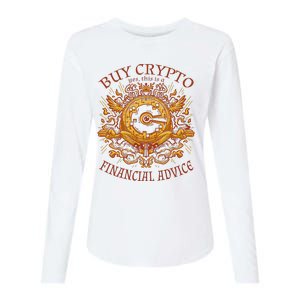 Buy Crypto Yes This Is A Financial Advice Womens Cotton Relaxed Long Sleeve T-Shirt