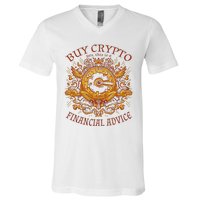 Buy Crypto Yes This Is A Financial Advice V-Neck T-Shirt