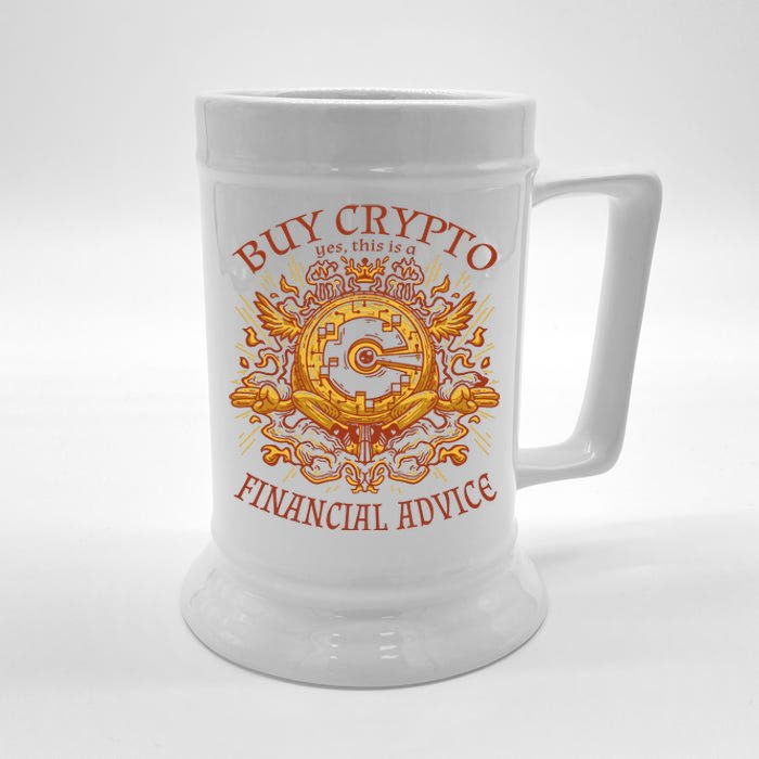 Buy Crypto Yes This Is A Financial Advice Beer Stein