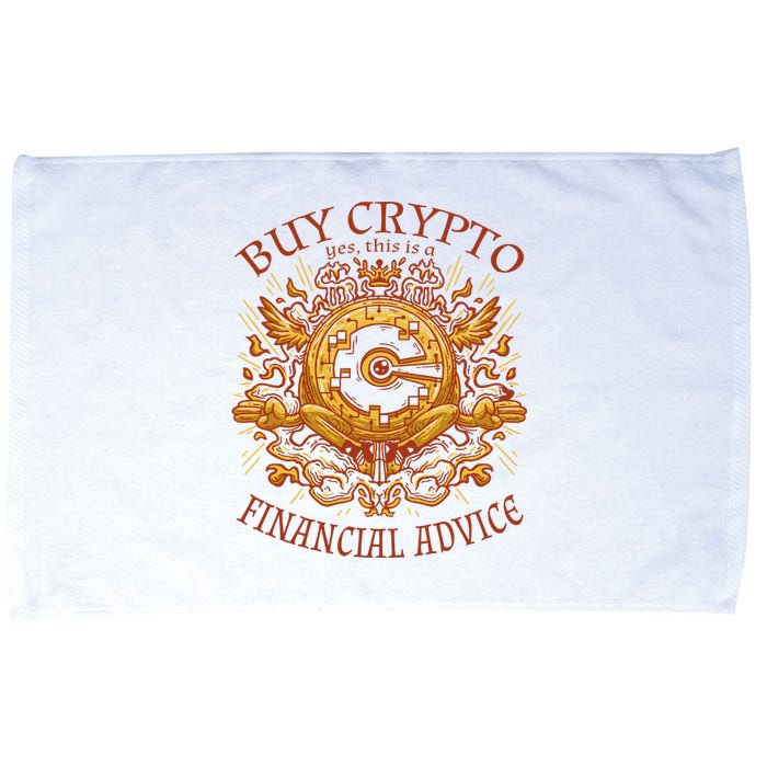 Buy Crypto Yes This Is A Financial Advice Microfiber Hand Towel