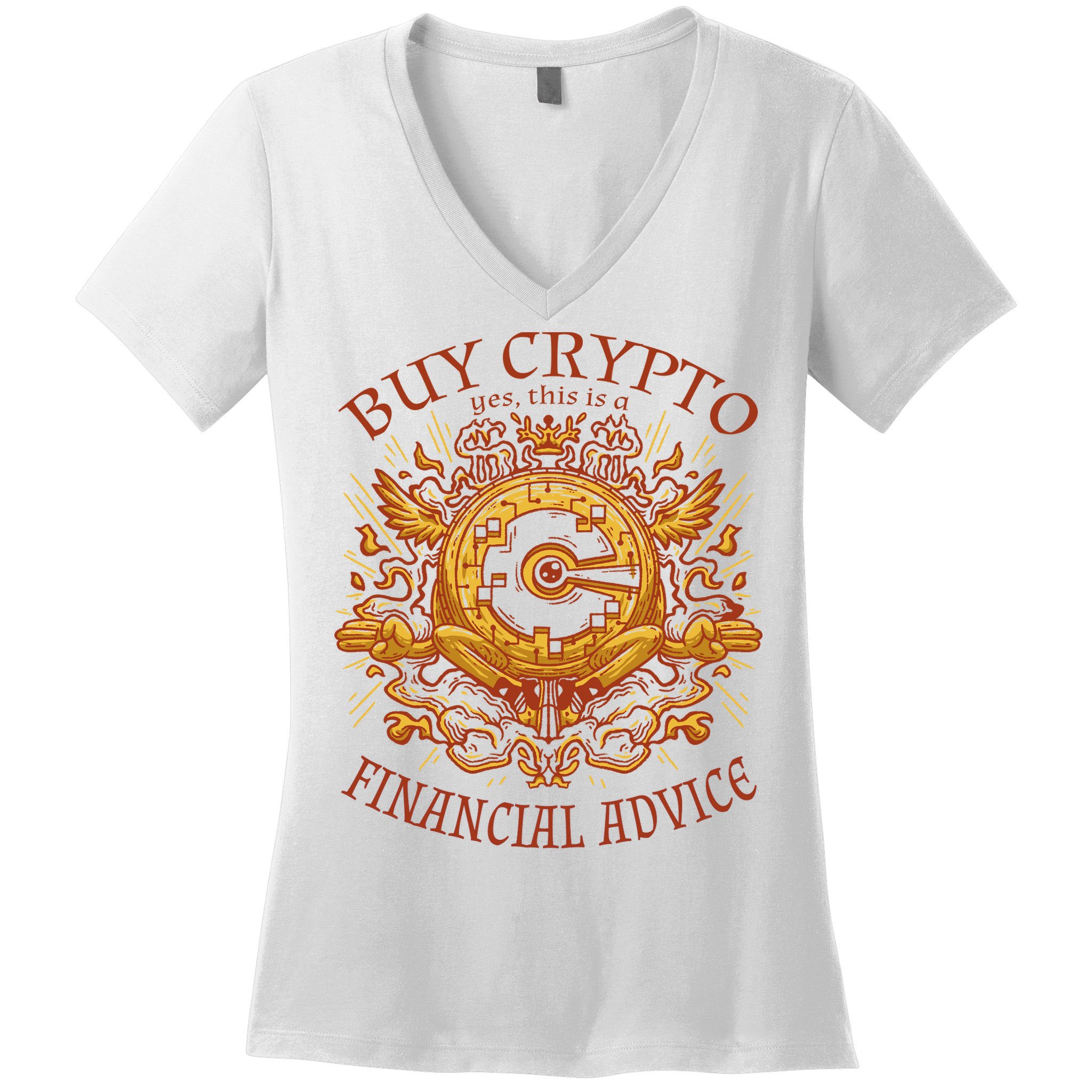 Buy Crypto Yes This Is A Financial Advice Women's V-Neck T-Shirt