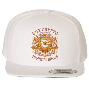 Buy Crypto Yes This Is A Financial Advice Wool Snapback Cap