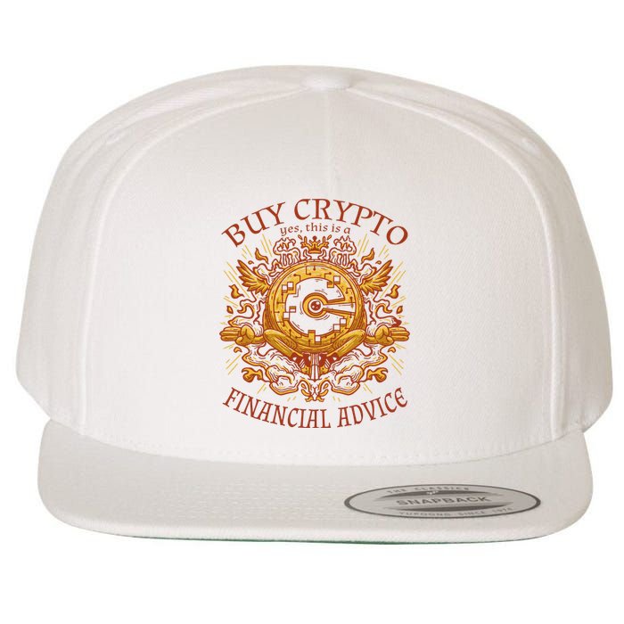 Buy Crypto Yes This Is A Financial Advice Wool Snapback Cap