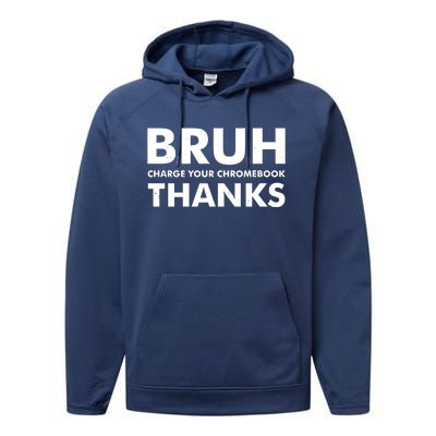 Bruh Charge Your Chromebook Thanks Funny Teacher Student School Life Performance Fleece Hoodie