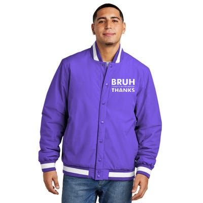 Bruh Charge Your Chromebook Thanks Funny Teacher Student School Life Insulated Varsity Jacket