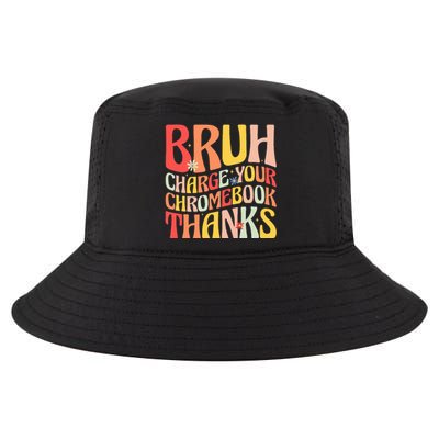 Bruh Charge Your Chromebook Thanks Funny Groovy Teacher  Cool Comfort Performance Bucket Hat