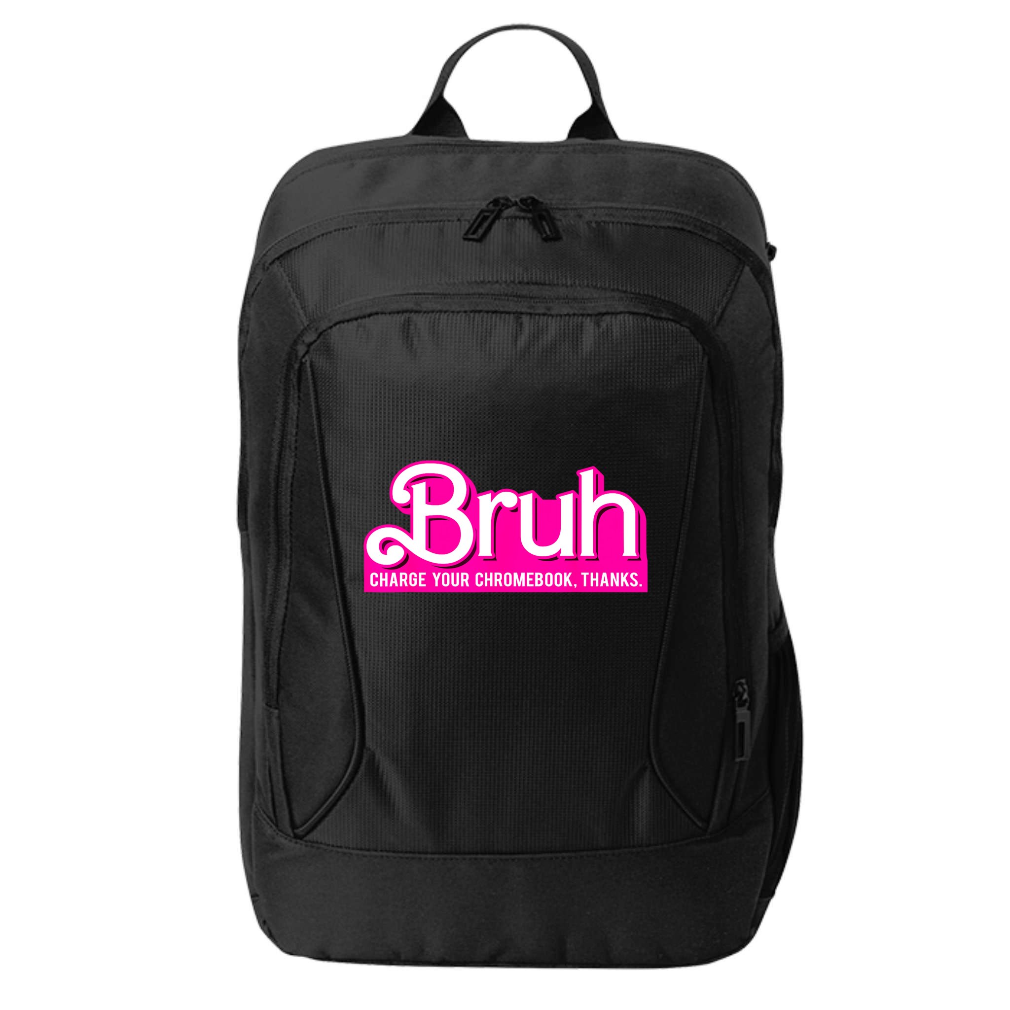 Bruh Charge Your Chromebook Thanks Pink Funny Teacher School City Backpack