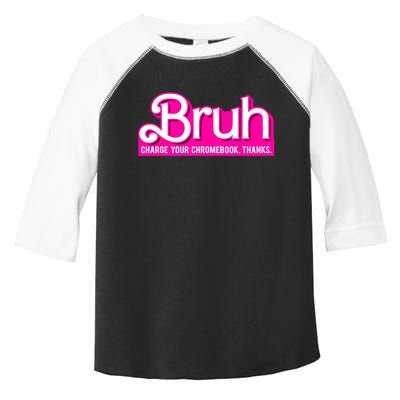 Bruh Charge Your Chromebook Thanks Pink Funny Teacher School Toddler Fine Jersey T-Shirt