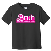 Bruh Charge Your Chromebook Thanks Pink Funny Teacher School Toddler T-Shirt