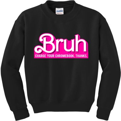 Bruh Charge Your Chromebook Thanks Pink Funny Teacher School Kids Sweatshirt