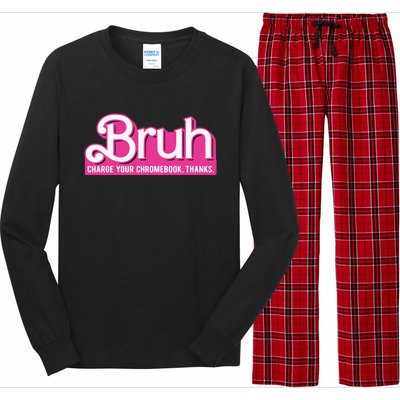 Bruh Charge Your Chromebook Thanks Pink Long Sleeve Pajama Set