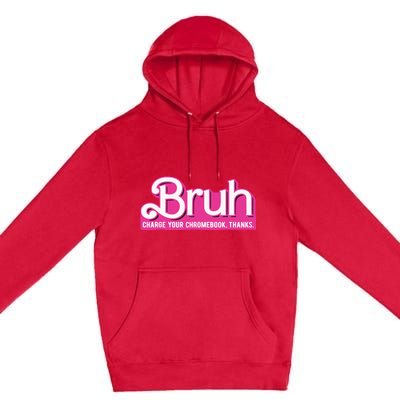 Bruh Charge Your Chromebook Thanks Pink Premium Pullover Hoodie