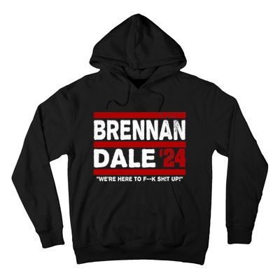 Brennan & Dale 2024 Funny Election & Politics Hoodie