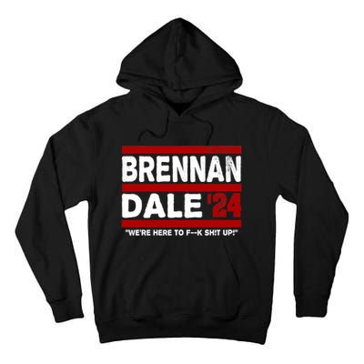 Brennan & Dale 2024 Funny Election & Politics Tall Hoodie