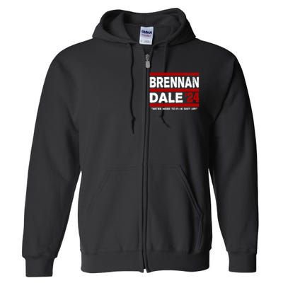 Brennan & Dale 2024 Funny Election & Politics Full Zip Hoodie