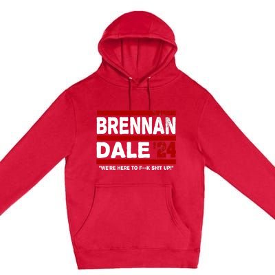 Brennan & Dale 2024 Funny Election & Politics Premium Pullover Hoodie