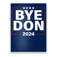 Bye Don 2024 Joe Biden Resigns Poster