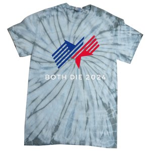 Both Die 2024 New Plan Though Election 2024 Tie-Dye T-Shirt