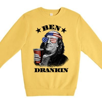 Ben Drankin 4th Of July Funny Usa Franklin Ing Gift Premium Crewneck Sweatshirt