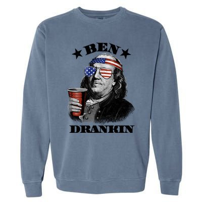 Ben Drankin 4th Of July Funny Usa Franklin Ing Gift Garment-Dyed Sweatshirt