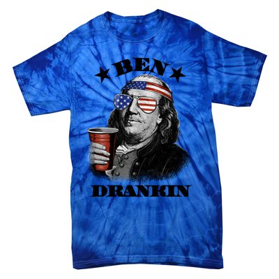 Ben Drankin 4th Of July Funny Usa Franklin Ing Gift Tie-Dye T-Shirt