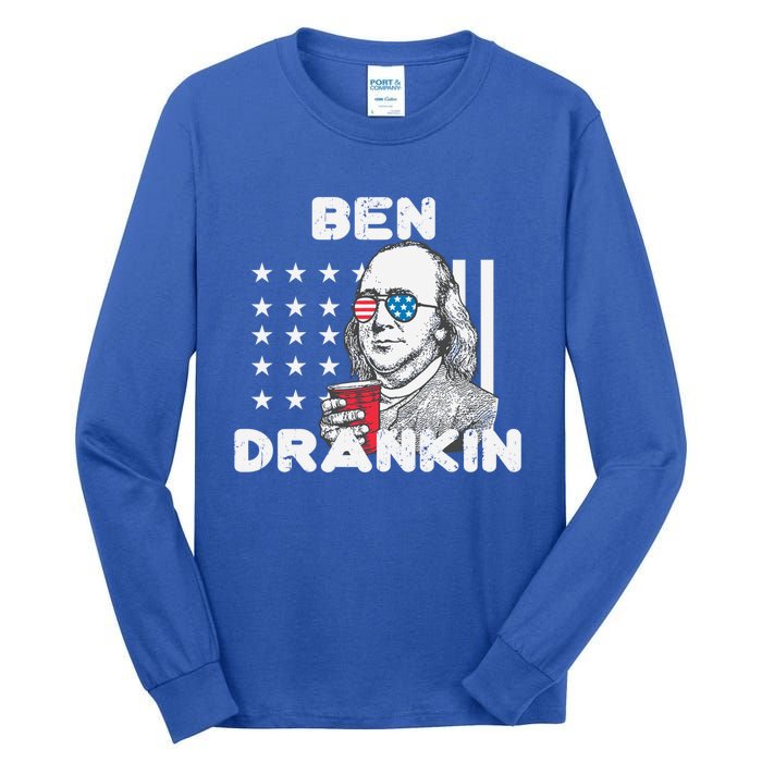 Ben Drankin 4th Of July Patriotic Funny Benjamin Franklin Meaningful Gift Tall Long Sleeve T-Shirt