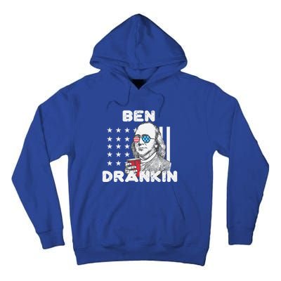 Ben Drankin 4th Of July Patriotic Funny Benjamin Franklin Meaningful Gift Tall Hoodie