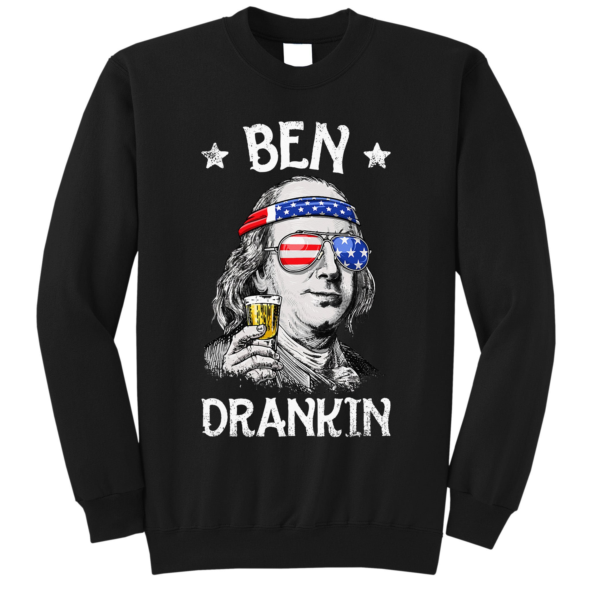Ben Drankin 4th of July Benjamin Franklin Wo USA Flag Tall Sweatshirt