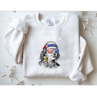 Ben Drankin 4th Of July Benjamin Franklin Sweatshirt