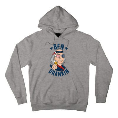 Ben Drankin 4th Of July Funny Benjamin Franklin Drinking Tall Hoodie