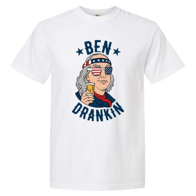 Ben Drankin 4th Of July Funny Benjamin Franklin Drinking Garment-Dyed Heavyweight T-Shirt