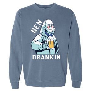 Ben Drankin 4th Of July Funny Patriotic Merica Great Gift Garment-Dyed Sweatshirt