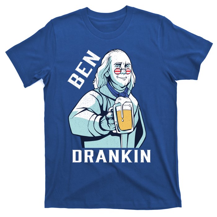 Ben Drankin 4th Of July Funny Patriotic Merica Great Gift T-Shirt