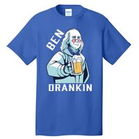 Ben Drankin 4th Of July Funny Patriotic Merica Great Gift Tall T-Shirt