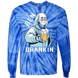 Ben Drankin 4th Of July Funny Patriotic Merica Great Gift Tie-Dye Long Sleeve Shirt